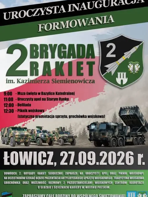 Łowicz: 27 września inauguracja formowania 2. Brygady Rakiet im. Kazimierza Siemienowicza