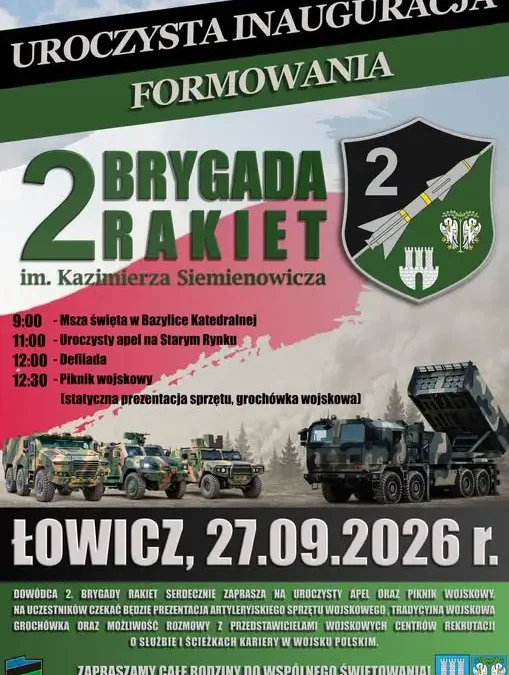 Łowicz: 27 września inauguracja formowania 2. Brygady Rakiet im. Kazimierza Siemienowicza