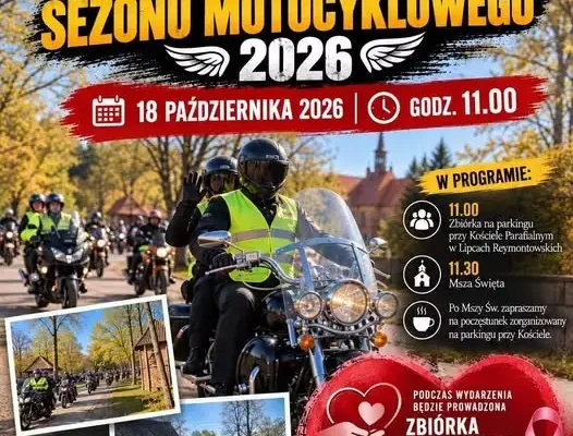 Zakończenie sezonu motocyklowego 2026 w Lipcach Reymontowskich – wspólna jazda i pomoc dla Karoliny